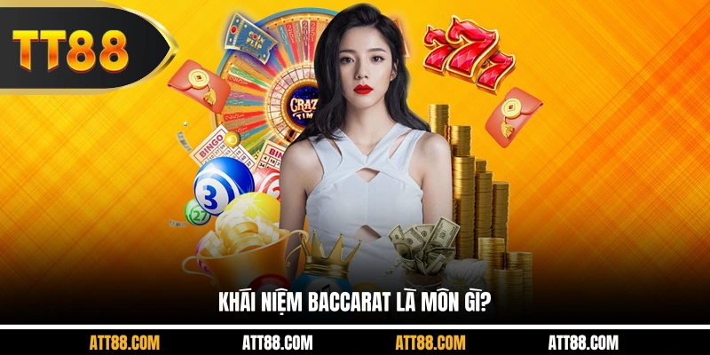 Khái niệm baccarat là môn gì?